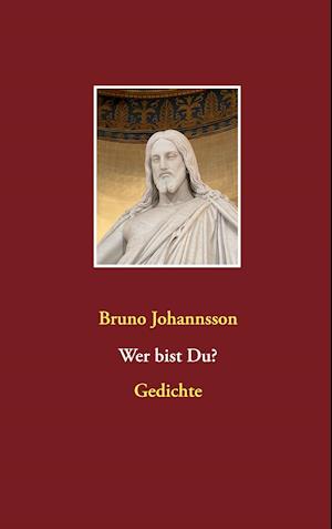 Cover for Bruno Johannsson · Wer bist Du? (Hardcover Book) (2021)