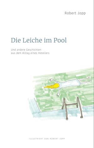 Cover for Robert Jopp · Die Leiche im Pool (Paperback Book) (2021)