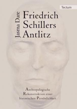 Cover for Dare · Friedrich Schillers Antlitz (Book) (2010)