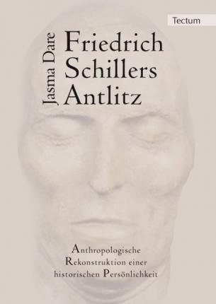 Cover for Dare · Friedrich Schillers Antlitz (Bog) (2010)