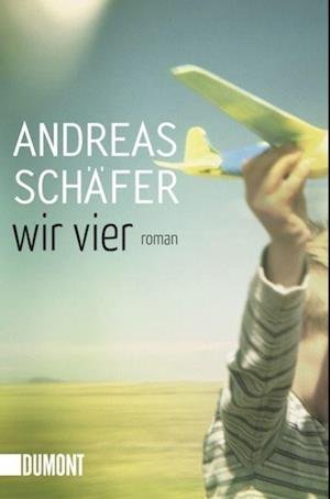 Cover for Andreas Schäfer · Wir vier (Paperback Book) (2011)