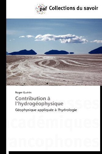 Cover for Roger Guérin · Contribution À L'hydrogéophysique: Géophysique Appliquée À L'hydrologie (Pocketbok) [French edition] (2018)