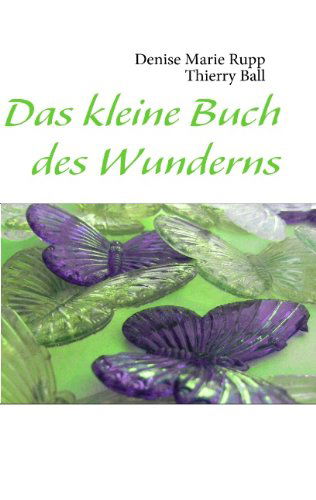 Cover for Thierry Ball · Das kleine Buch des Wunderns (Paperback Book) [German edition] (2010)