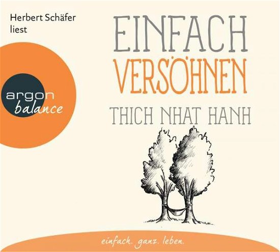 Cover for Nhat Hanh Thich · CD Einfach versöhnen (CD)