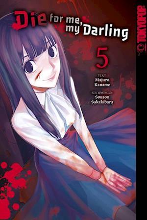 Cover for Kaname Majuro · Die for me, my Darling 05 (Book) (2024)