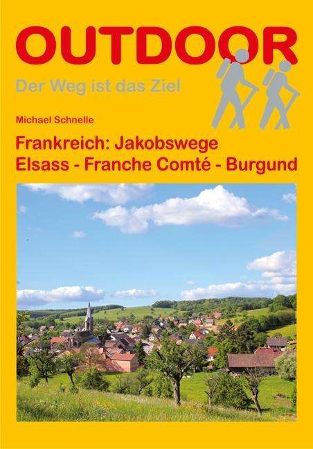 Cover for Schnelle · Frankreich:Jakobswege Elsass (Book)