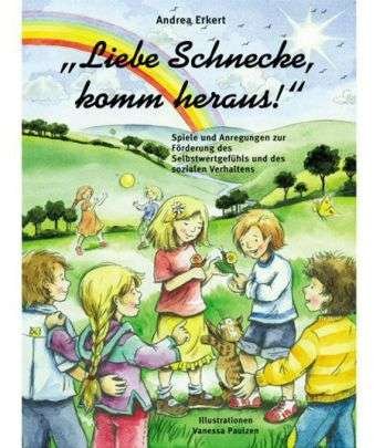 Cover for Erkert · Liebe Schnecke, komm heraus! (Book)