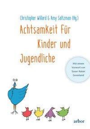 Achtsamkeit für Kinder und Juge - Willard - Livros -  - 9783867811699 - 