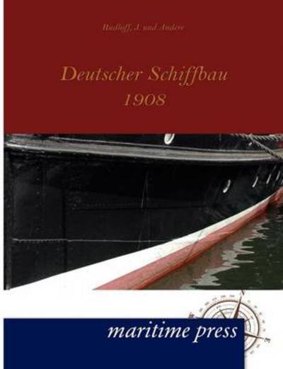 Cover for J Und Andere Rudloff · Deutscher Schiffbau 1908 (Taschenbuch) [German edition] (2012)