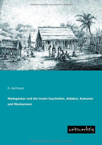Cover for R. Hartmann · Madagaskar Und Die Inseln Seychellen, Aldabra, Komoren Und Maskarenen (Paperback Book) [German edition] (2013)