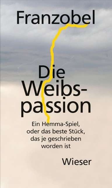 Cover for Franzobel · Die Weibspassion (Book)