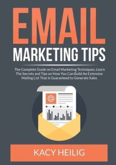 Cover for Kacy Heilig · Email Marketing Tips (Paperback Book) (2020)
