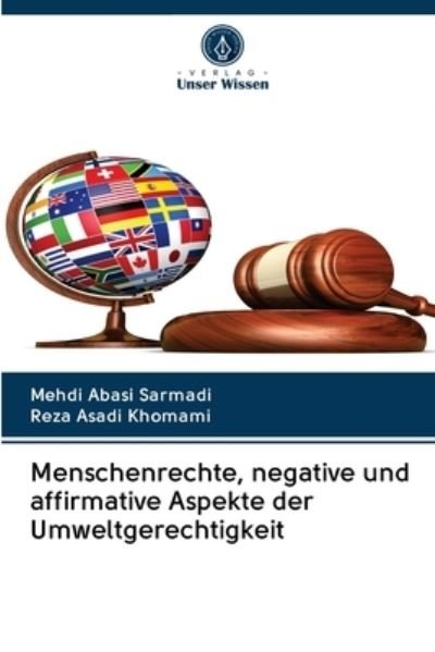 Cover for Mehdi Abasi Sarmadi · Menschenrechte, negative und affirmative Aspekte der Umweltgerechtigkeit (Taschenbuch) (2020)