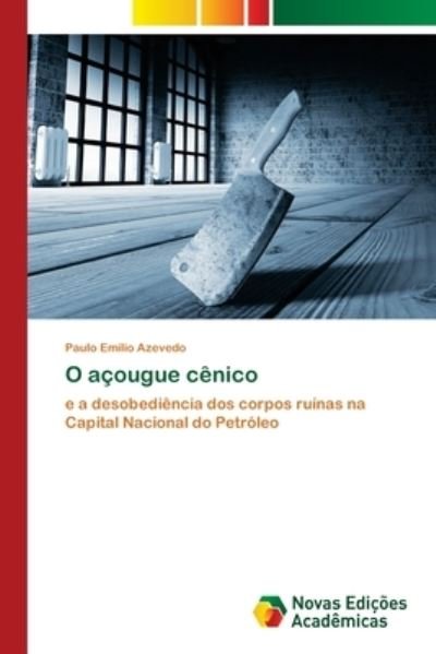Cover for Azevedo · O açougue cênico (Book) (2018)