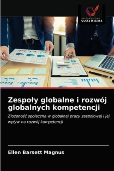Cover for Ellen Barsett Magnus · Zespoly globalne i rozwoj globalnych kompetencji (Paperback Book) (2021)