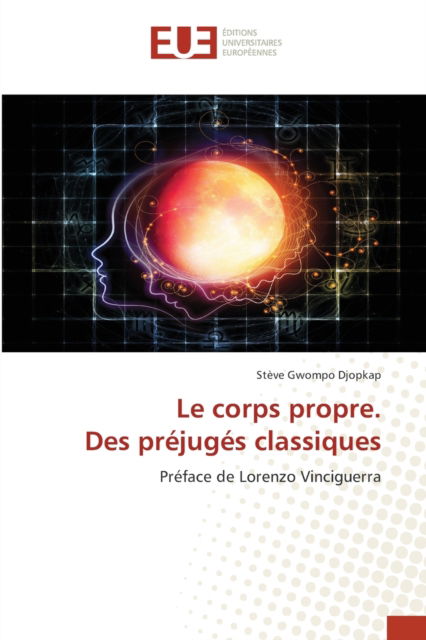 Cover for Steve Gwompo Djopkap · Le corps propre. Des prejuges classiques (Paperback Book) (2021)