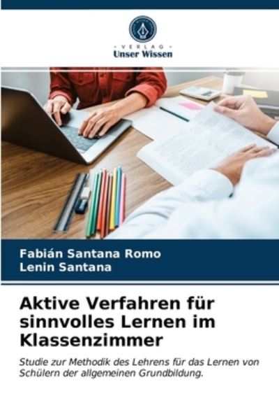 Cover for Fabian Santana Romo · Aktive Verfahren fur sinnvolles Lernen im Klassenzimmer (Paperback Book) (2021)
