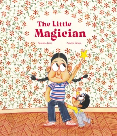 Cover for Susanna Isern · The Little Magician - Somos8 (Hardcover bog) (2023)