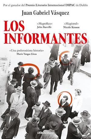 Cover for Juan Gabriel Vásquez · Los Informantes / the Informers (Book) (2025)