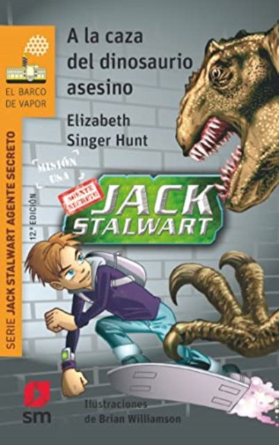 Cover for Elizabeth Singer Hunt · A la caza del dinosaurio asesino (Paperback Book) (2019)