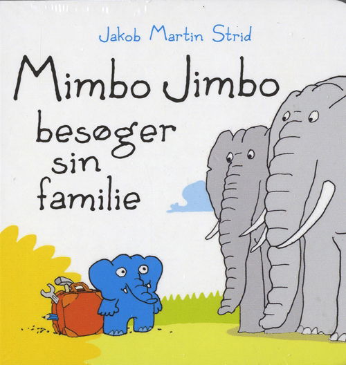 Cover for Jakob Martin Strid · Mimbo Jimbo besøger sin familie (Bok) [1:a utgåva] (2014)