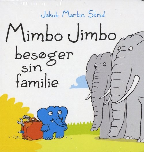 Cover for Jakob Martin Strid · Mimbo Jimbo besøger sin familie (Bog) [1. udgave] (2014)