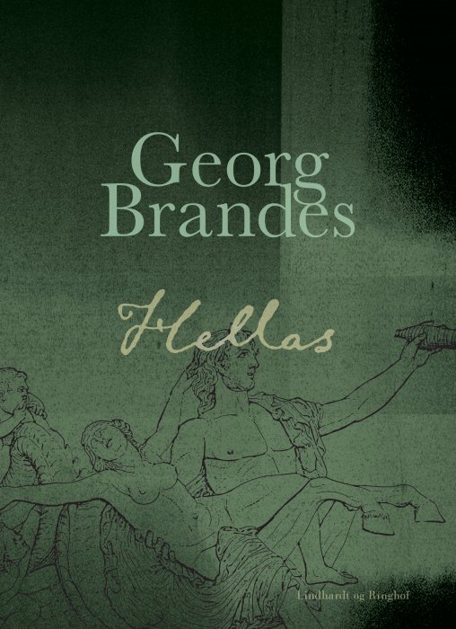 Cover for Georg Brandes · Hellas (Sewn Spine Book) [1. wydanie] (2019)