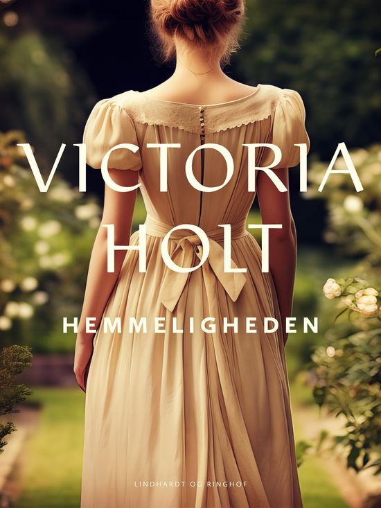 Cover for Victoria Holt · Hemmeligheden (Sewn Spine Book) [1st edition] (2025)