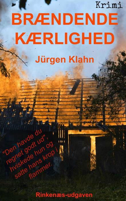Brændende kærlighed - Jürgen Klahn - Books - Jürgen Klahn - 9788740926699 - November 14, 2016