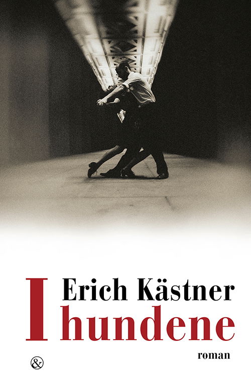 Cover for Erich Kästner · I hundene (Sewn Spine Book) [1.º edición] (2022)