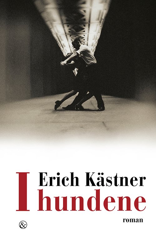 Cover for Erich Kästner · I hundene (Hæftet bog) [1. udgave] (2022)