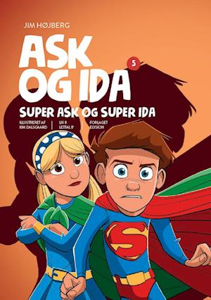 Cover for Jim Højberg · Ask og Ida: Super Ask og Super Ida (Inbunden Bok) [1:a utgåva] (2022)