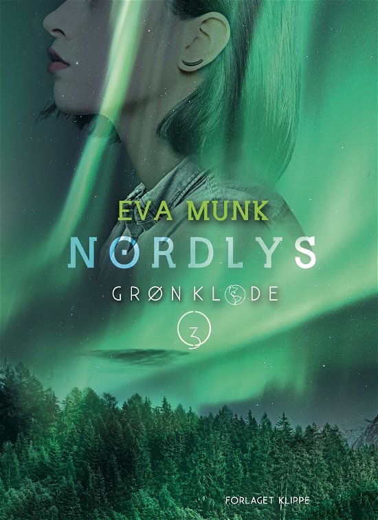 Cover for Eva Munk · Grøn Klode: Nordlys (Hardcover bog) [1. udgave] (2022)