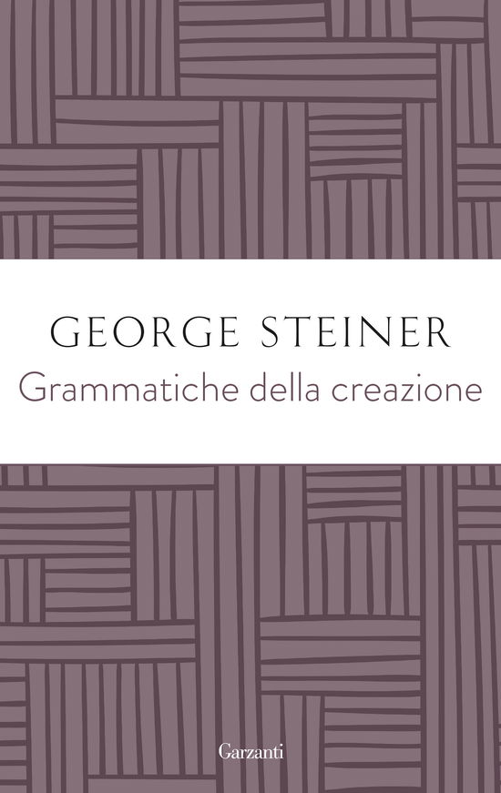 Cover for George Steiner · Grammatiche Della Creazione (Bok)