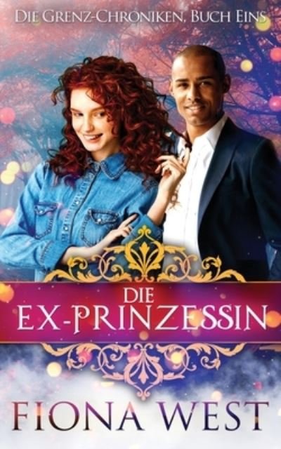 Cover for Fiona West · Die Ex-Prinzessin (Paperback Book) (2020)