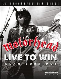 Cover for Alan Burridge · Motorhead - Live To Win (Bog)