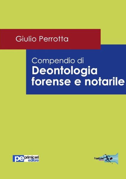 Cover for Giulio Perrotta · Compendio Di Deontologia Forense E Notarile (Paperback Book) (2015)