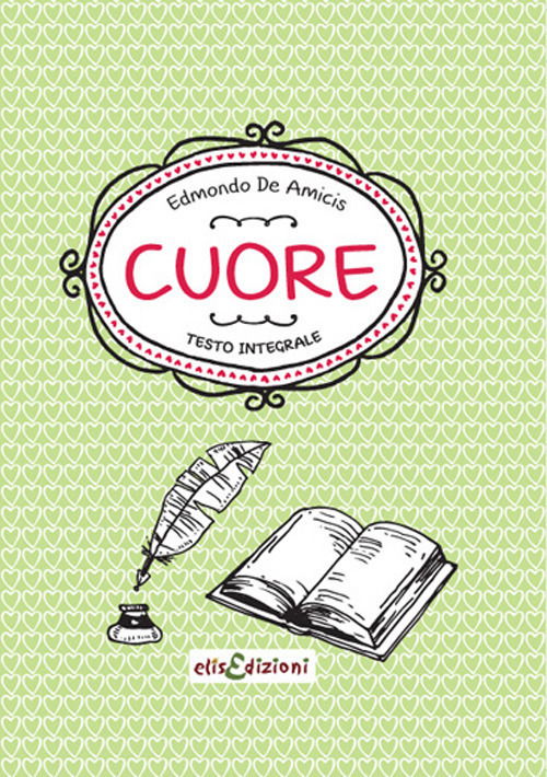 Cuore - Edmondo De Amicis - Books -  - 9788899880699 - 