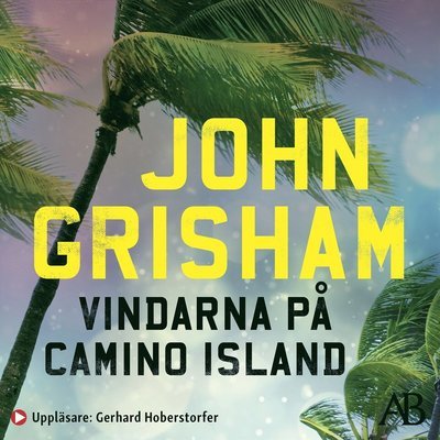 Cover for John Grisham · Vindarna på Camino Island (Lydbog (MP3)) (2021)