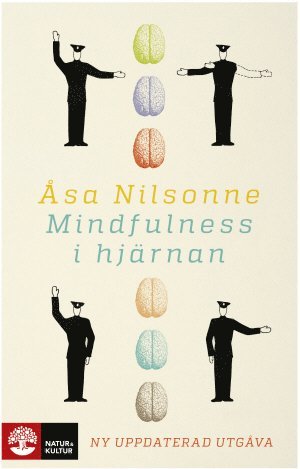 Cover for Åsa Nilsonne · Mindfulness i hjärnan (Hardcover Book) (2016)