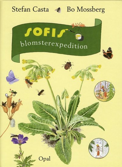Cover for Stefan Casta · Sofi - din vän i naturen: Sofis blomsterexpedition (Gebundesens Buch) (2006)