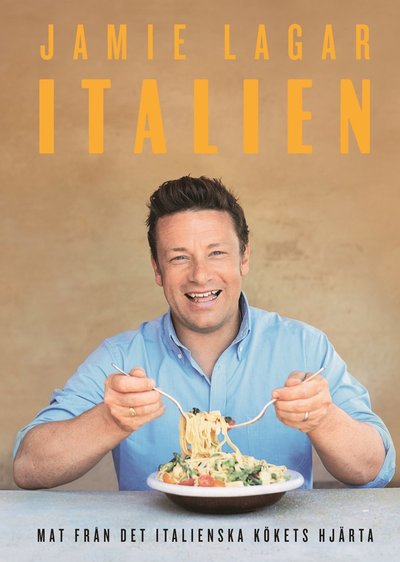 Jamie lagar Italien : en hyllning till den goda italienska maten - Jamie Oliver - Bücher - Bonnier Fakta - 9789174249699 - 30. Januar 2019