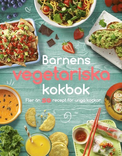 Cover for Denise Smart · Barnens vegetariska kokbok (Bound Book) (2020)