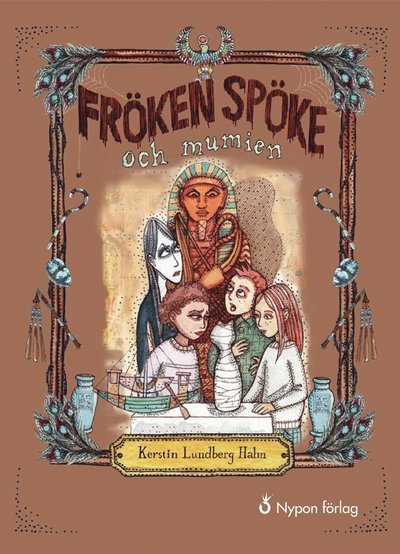 Cover for Kerstin Lundberg Hahn · Fröken Spöke: Fröken Spöke och mumien (Bound Book) (2020)