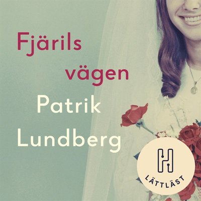 Cover for Patrik Lundberg · Fjärilsvägen (lättläst) (Książka audio (MP3)) (2020)