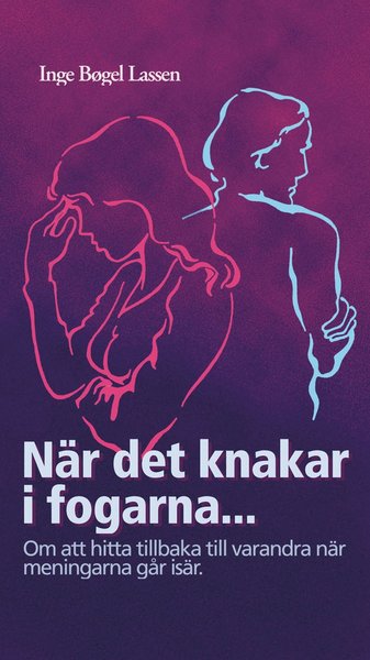 Cover for Inge Bogel Larsson · När det knakar i fogarna (Hardcover Book) (2002)