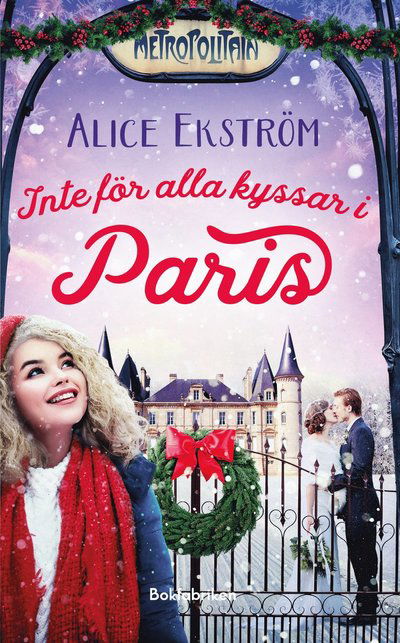 Cover for Alice Ekström · Inte för alla kyssar i Paris (Paperback Book) (2024)