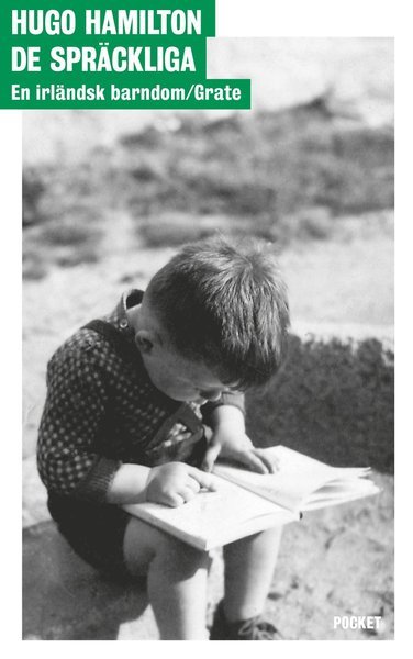 De spräckliga : en irländsk barndom - Hugo Hamilton - Books - Elisabeth Grate Bokförlag - 9789186497699 - May 8, 2019
