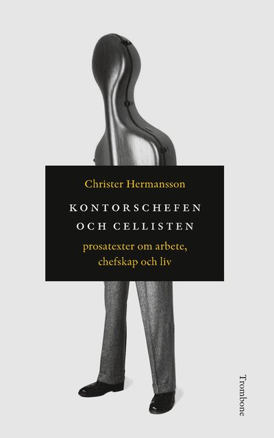 Cover for Christer Hermansson · Kontorschefen och cellisten (Book) (2021)