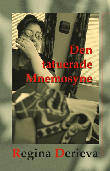 Cover for Regina Derieva · Den tatuerade Mnemosyne (Paperback Book) [Ned edition] (2016)